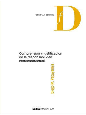 cover image of Comprensión y justificación de la responsabilidad extracontractual